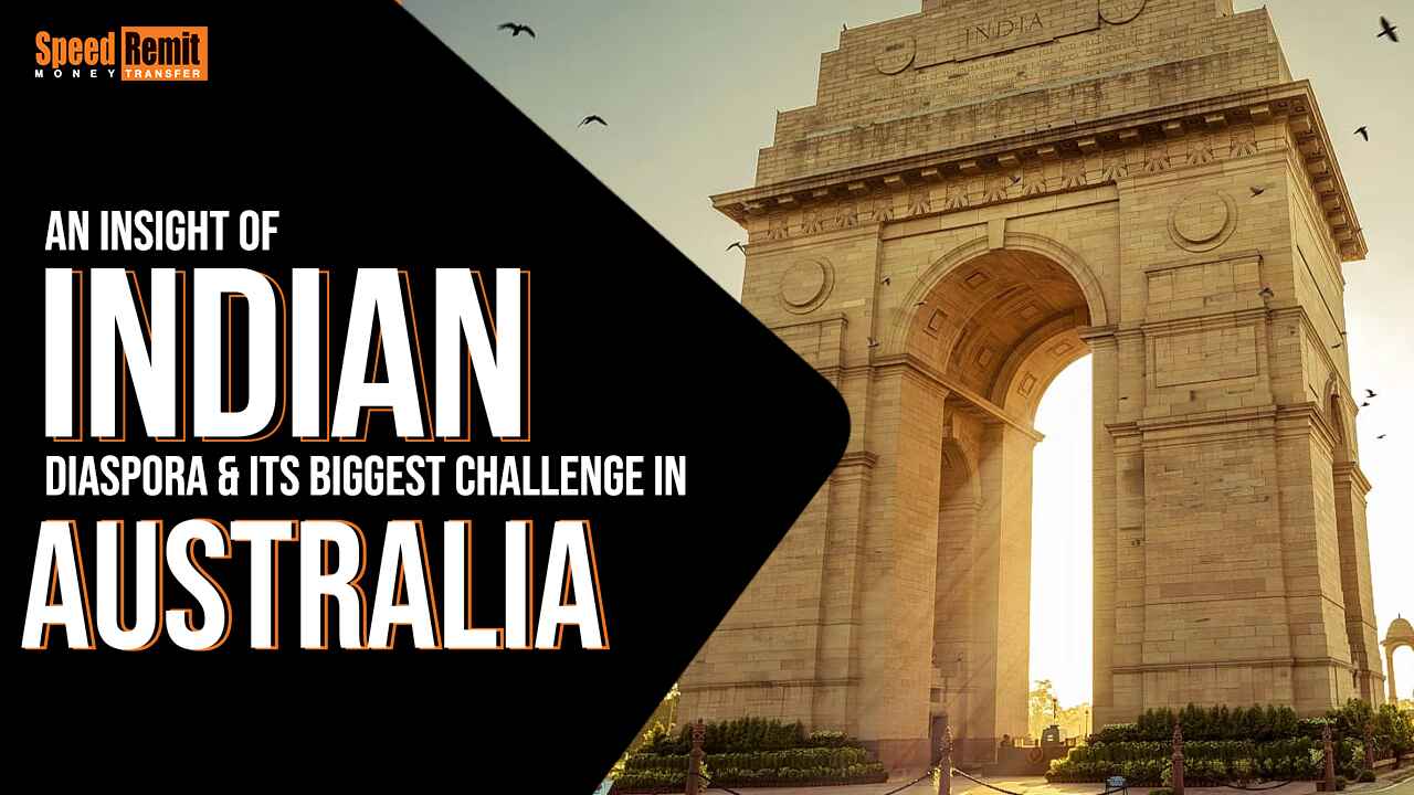an-insight-of-indian-diaspora-its-biggest-challenge-in-australia